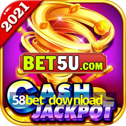 58bet download